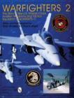 Image for Warfighters 2 : The Story of the U.S. Marine Corps Aviation Weapons and Tactics Squadron One (MAWTS-1)