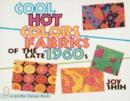 Image for Cool hot colors  : fabrics of the late 1960s