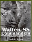 Image for Waffen-SS Commanders : The Army, Corps and Division Leaders of a Legend-Augsberger to Kreutz