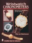 Image for Wristwatch chronometers  : mechanical precision watches and their testing