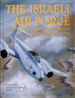 Image for The Israeli Air Force 1947-1960 : An Illustrated History