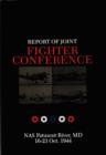 Image for Report of Joint Fighter Conference: : NAS Patuxent River, MD - 16-23 October 1944