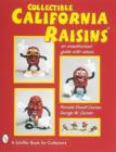 Image for Collectible California Raisins  : an unauthorized guide with values