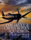 Image for The Skull &amp; Crossbones Squadron : VF-17 in World War II