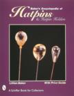 Image for Baker&#39;s Encyclopedia of Hatpins and Hatpin Holders