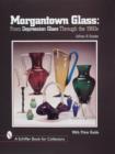 Image for Morgantown Glass : From Depression Glass Through the 1960s