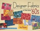 Image for Designer fabrics of the early &#39;60s