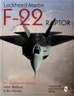 Image for Lockheed-Martin F-22 Raptor : An Illustrated History