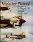 Image for Vee’s For Victory! : The Story of the Allison V-1710 Aircraft Engine 1929-1948