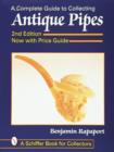 Image for A Complete Guide to Collecting Antique Pipes