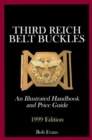 Image for Third Reich Belt Buckles: An Illustrated Handbook and Price Guide