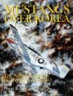 Image for Mustangs over Korea  : the North American F-51 at war, 1950-1953