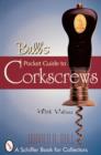 Image for Bull&#39;s Pocket Guide to Corkscrews