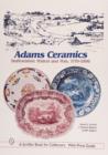 Image for Adams Ceramics : Staffordshire Potters and Pots, 1779-1998