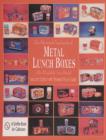 Image for The Illustrated Encyclopedia of Metal Lunch Boxes