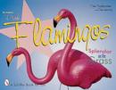 Image for The original pink flamingos  : splendor on the grass