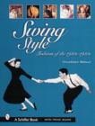Image for Swing style  : fashions of the 1930s-1950s