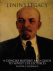 Image for Lenin&#39;s Legacy : A Concise History and Guide to Soviet Collectibles