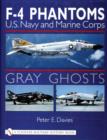 Image for Gray Ghosts : U.S. Navy and Marine Corps F-4 Phantoms