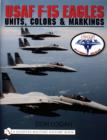 Image for USAF F-15 Eagles : Units, Colors &amp; Markings