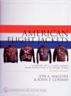 Image for American Flight Jackets, Airmen and Aircraft : A History of U.S. Flyers’ Jackets from World War I to Desert Storm