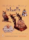 Image for The Collector&#39;s World of Inkwells