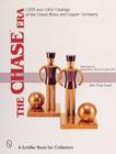 Image for The Chase™Era : 1933 &amp; 1942 Catalogs of the Chase Brass &amp; Copper Co.