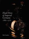 Image for Head Dress of Imperial Germany