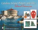 Image for Catalina Island Pottery and Tile: Island Treasures