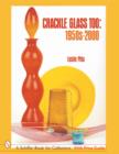 Image for Crackle Glass Too : 1950s-2000
