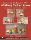 Image for Franciscan, Catalina, and other Gladding, McBean wares  : ceramic table and art wares, 1873-1942