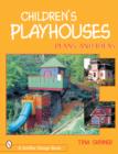 Image for Children&#39;s playhouses  : plans and ideas