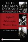 Image for Elite German Divisions in World War II : Waffen-SS ¥ Fallschirmjager ¥ Mountain Troops