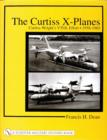 Image for The Curtiss X-Planes : Curtiss-Wright&#39;s VTOL Effort 1958-1965