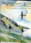 Image for Messerschmitt Bf 110 : Bombsights over England Erprobungsgruppe 210 in the Battle of Britain