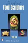 Image for The art of food sculpture