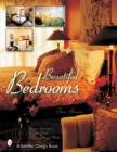 Image for Beautiful Bedrooms : Design Inspirations from the World&#39;s Leading Inns and Hotels