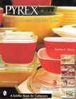Image for PYREX: The Unauthorized Collectors Guide