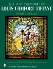 Image for The &quot;Lost&quot; Treasures of Louis Comfort Tiffany