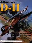 Image for Albatros D-11 : Germany&#39;s Legendary World War I Fighter