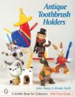 Image for Antique Toothbrush Holders