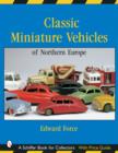Image for Classic miniature vehicles of Northern Europe