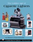 Image for The Golden Age of Cigarette Lighters