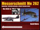 Image for Messerschmitt Me 262: Variations, Proposed Versions &amp; Project Designs Series : Me 262 A-1a