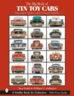 Image for The Big Book of Tin Toy Cars: Passenger, Sports, and Concept Vehicles