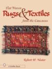 Image for Flat-woven Rugs &amp; Textiles from the Caucasus