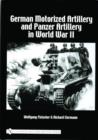 Image for German Motorized Artillery and Panzer Artillery in World War II