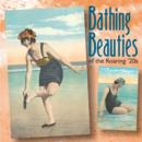 Image for Bathing beauties of the roaring &#39;20s