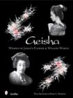 Image for Geisha : Women of Japan&#39;s Flower &amp; Willow World