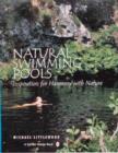 Image for Natural Swimming Pools : Inspiration for Harmony with Nature